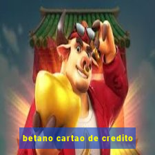 betano cartao de credito